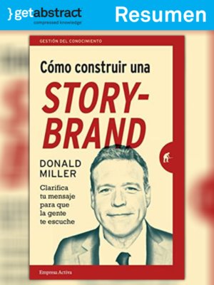 cover image of Cómo construir una storybrand (resumen)